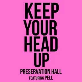 Keep Your Head Up Feat. Pell